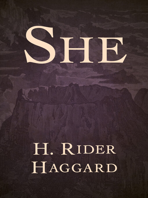 Title details for She by H. Rider Haggard - Available